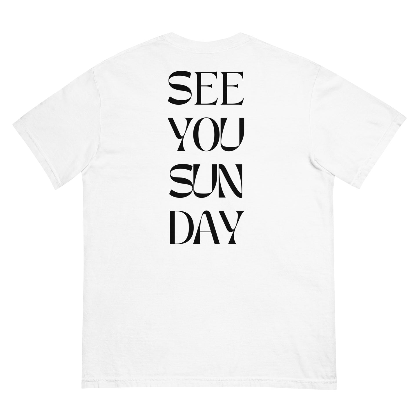 See You Sunday - Unisex garment-dyed heavyweight t-shirt